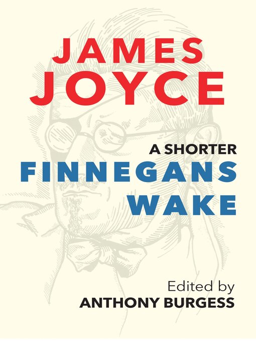 Title details for A Shorter Finnegans Wake by James Joyce - Wait list